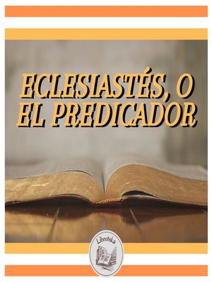 cover image of Eclesiastés, O El Predicador